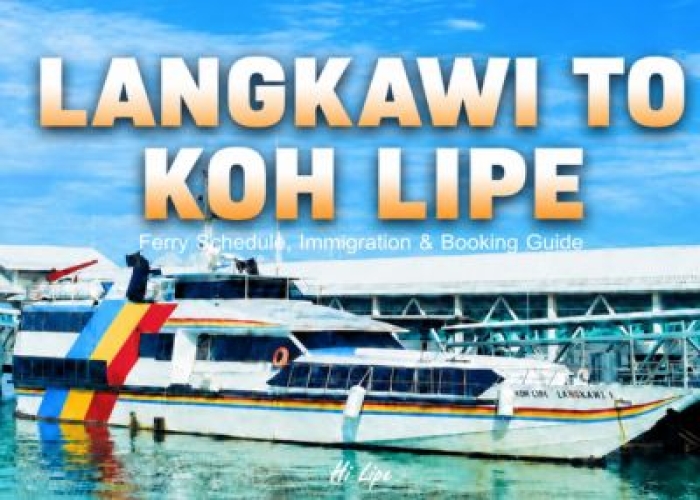 Langkawi to Koh Lipe Ferry: Schedule, Immigration & Booking Guide